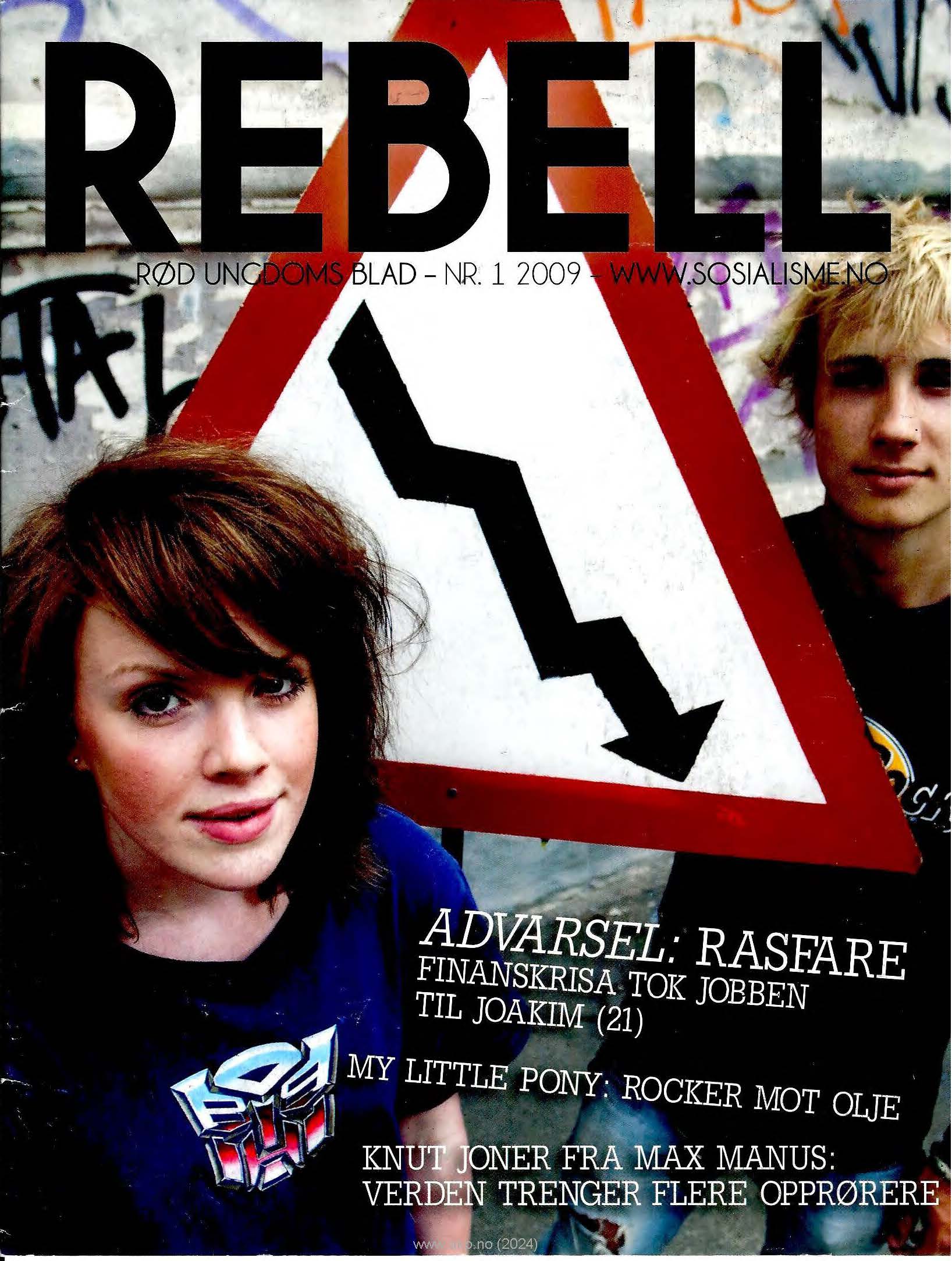 Rebell nr 1, 2009