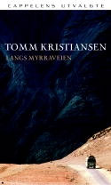 Tomm Kristiansen: Langs myrraveien